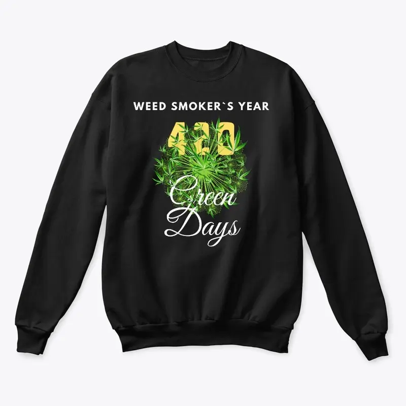 Weed Smoker`s Year / 420 Green Days