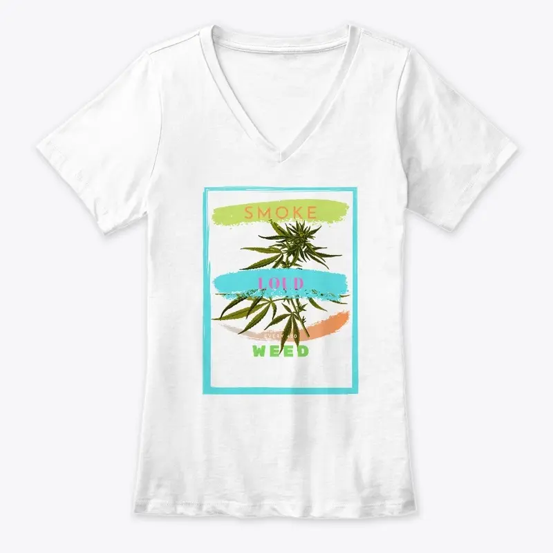 Weed Smoker T-SHIRT Smoke LOUD WEED